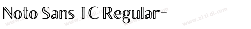Noto Sans TC Regular字体转换